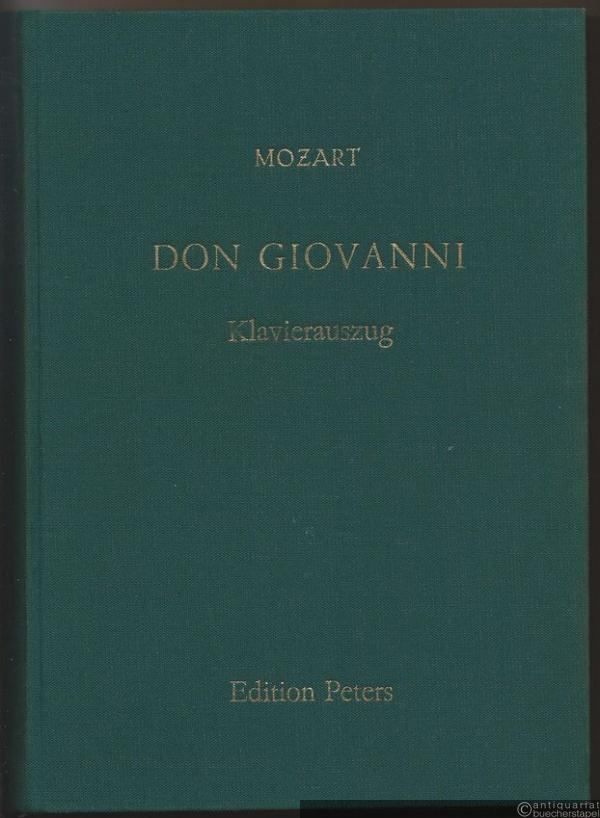  - Don Giovanni (KV 527). Oper in zwei Akten (= Edition Peters, Nr. 4473). Klavierauszug.