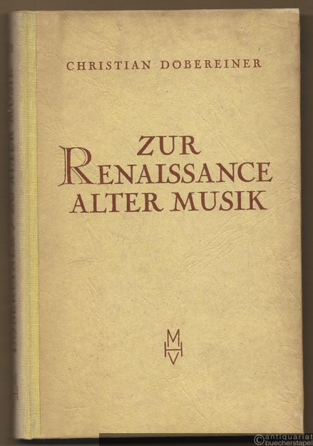  - Zur Renaissance alter Musik (= Hesses Handbücher der Musik, Band 101).
