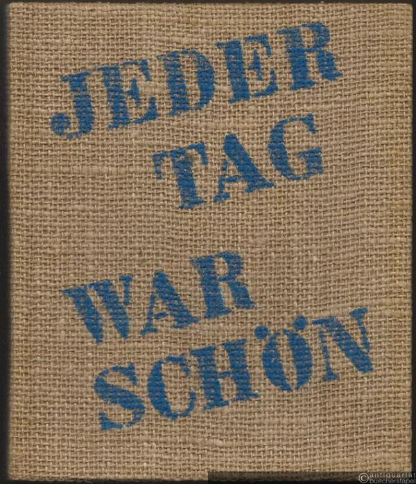  - Jeder Tag war schön. Erlebnisse, Träume, Geständnisse, notiert zwischen Antwerpen und Bombay [von] Annelie Thorndike.