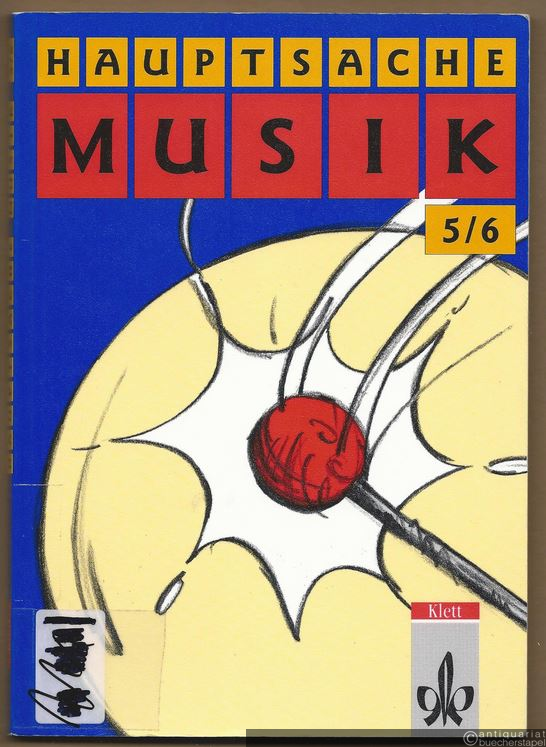  - Hauptsache Musik 5/6. Regionalausgabe 1 für den Musikunterricht in den Klassen 5 und 6 an allgemein bildenden Schulen.