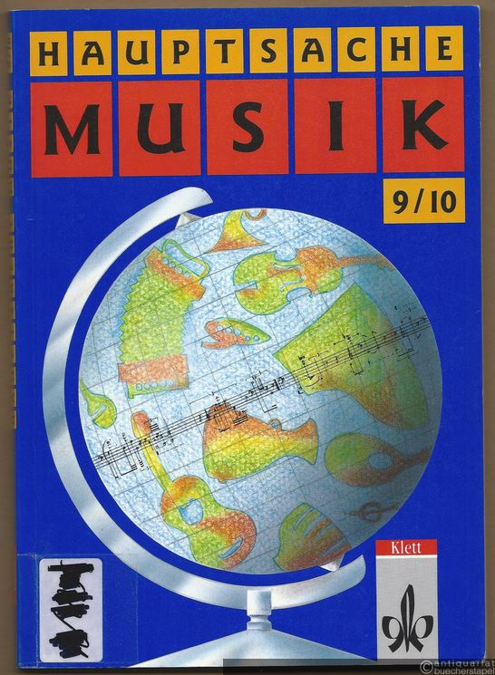  - Hauptsache Musik 9/10. Für den Musikunterricht in den Klassen 9 und 10 an allgemeinbildenden Schulen.