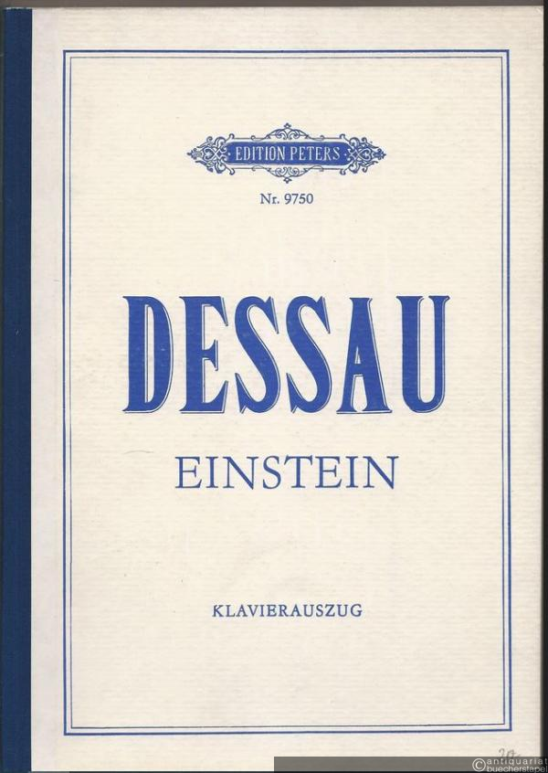  - Einstein. Oper in drei Akten, Prolog, zwei Intermezzi und einem Epilog (1972) (= Edition Peters, Nr. 9750). Klavierauszug.