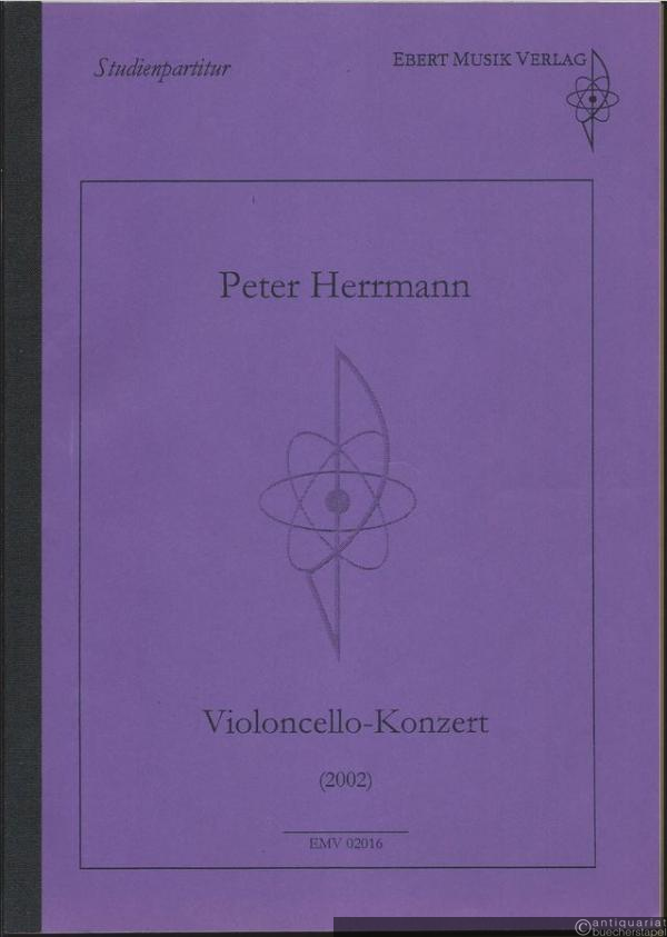  - Violoncello-Konzert (2002) (= EMV 02016). Studienpartitur - Faksimile.