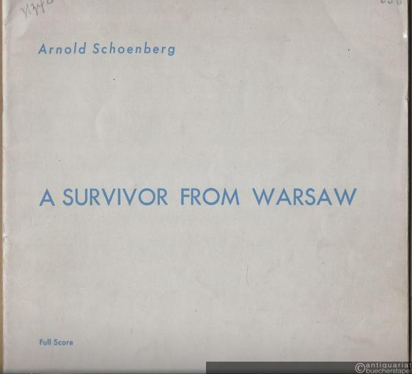  - A Survivor From Warsaw for Narrator, Men's Chorus and Orchestra, Op. 46 (= International Contemporary Series). Full Score.
