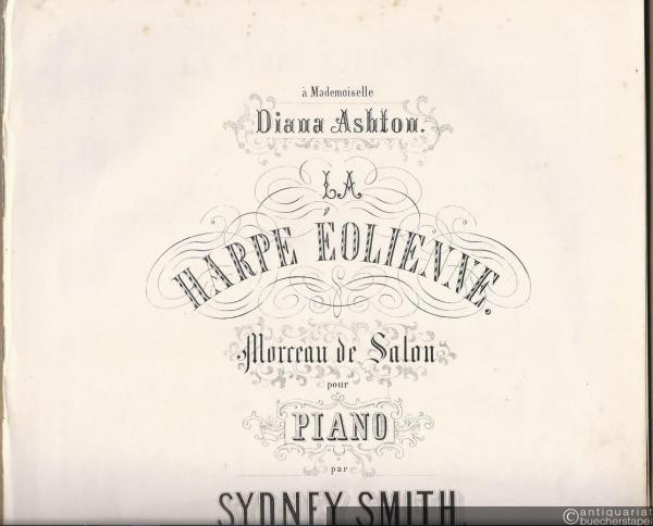  - La Harpe eolienne. Morceau de Salon pour Piano par Sydney Smith, Op. 11.