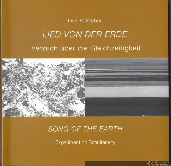  - Lied von der Erde / Song of the earth / Il mio canto. Versuch über die Gleichzeitigkeit / Experiment on Simultaneity.
