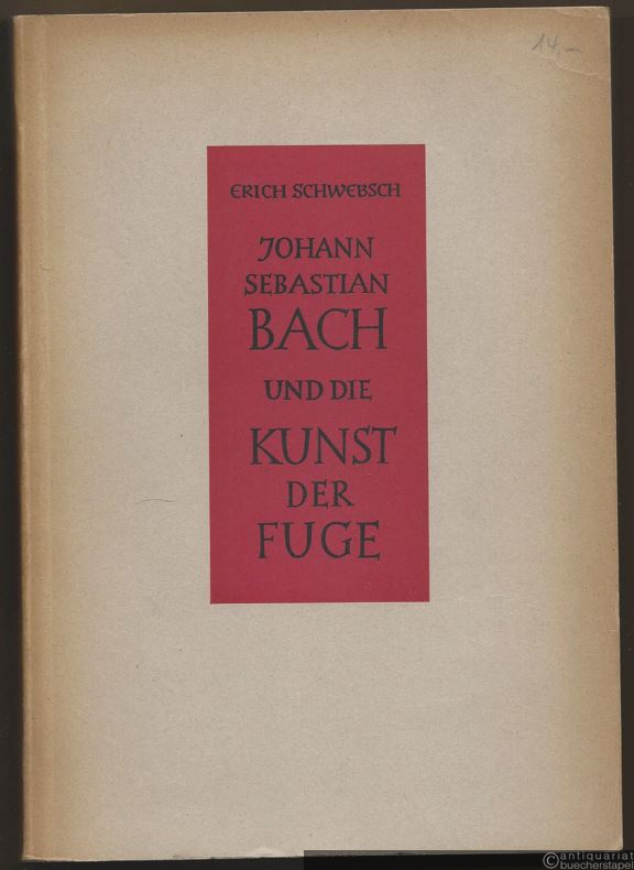  - Johann Sebastian Bach und die Kunst der Fuge.