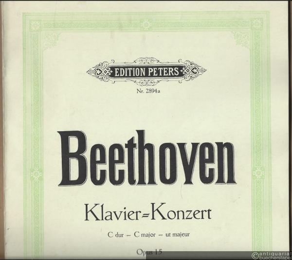  - Konzert für Klavier und Orchester C-Dur, Opus 15 (= Edition Peters, Nr. 2894a).