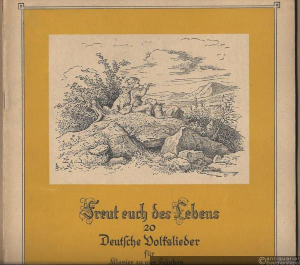  - Freut euch des Lebens. Zwanzig deutsche Volkslieder für Klavier zu vier Händen, Opus 93 (= Edition Schott, Nr. 2587).