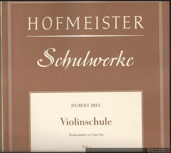  - Violinschule. Teil 1 (= Hofmeister Schulwerke 8009).