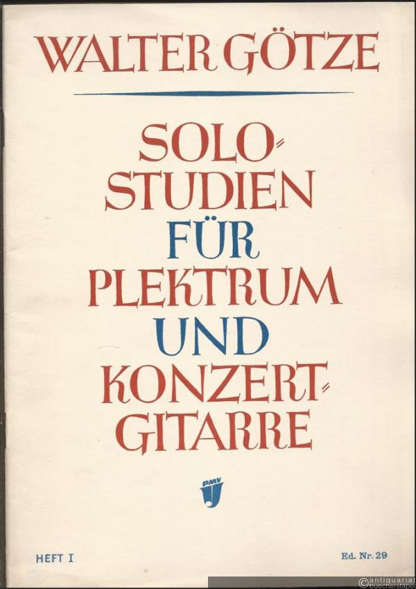  - Solostudien für Plektrum- und Konzertgitarre, Heft 1 (= Ed. Nr. 29 / PMV 55|I).