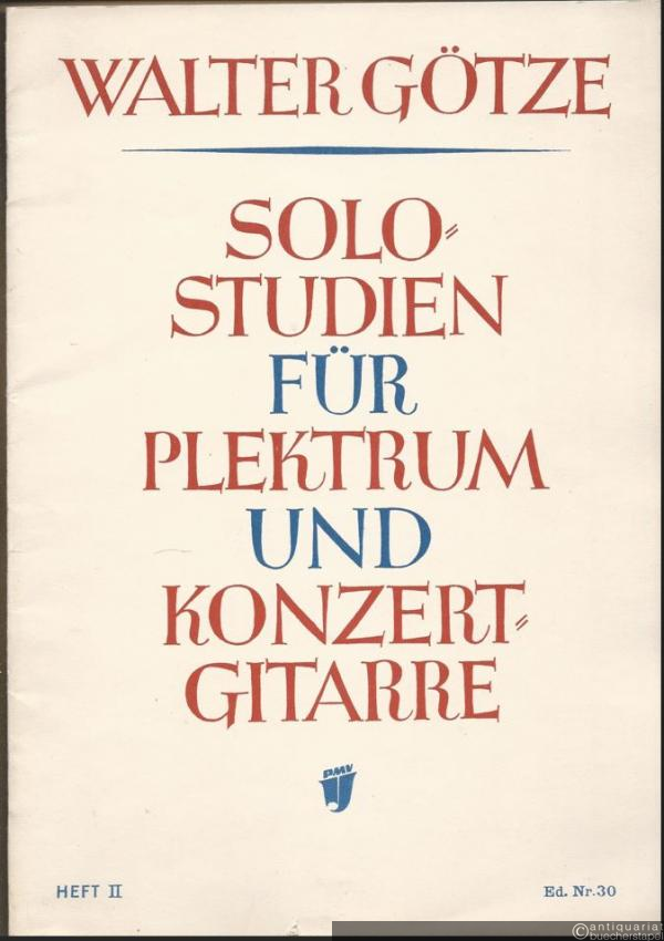  - Solostudien für Plektrum- und Konzertgitarre, Heft 2 (= Ed. Nr. 30 / PMV 55|II).