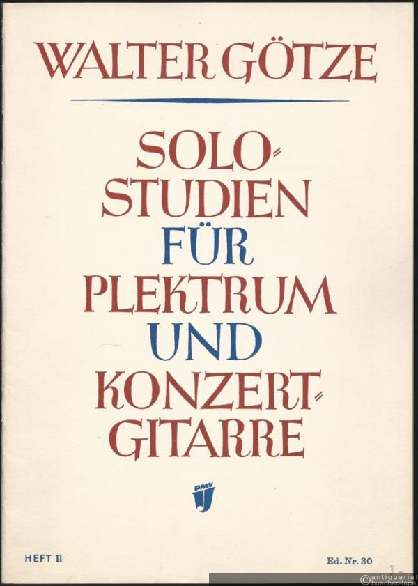  - Solostudien für Plektrum- und Konzertgitarre, Heft 2 (= Ed. Nr. 30 / PMV 55|II).
