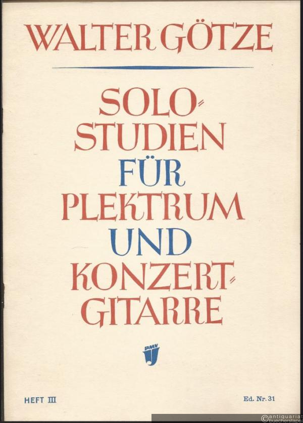  - Solostudien für Plektrum- und Konzertgitarre, Heft 3 (= Ed. Nr. 31 / PMV 55|III).