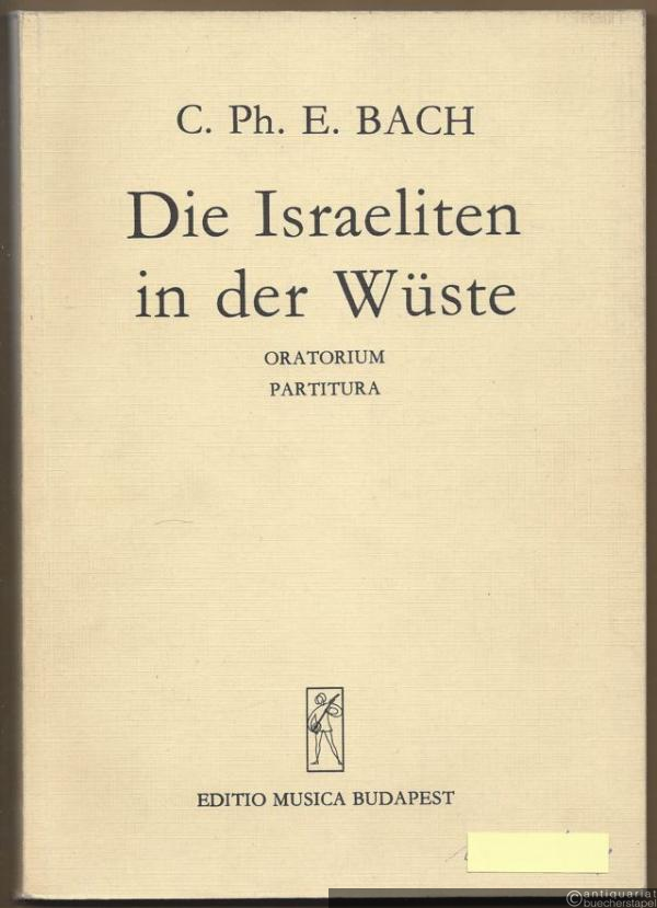  - Die Israeliten in der Wüste. Oratorium. Für 4 Solisten, gemischten Chor und Orchester / 4 szolohangra, vegyeskarra es zenekarra. Partitur / Partitura.
