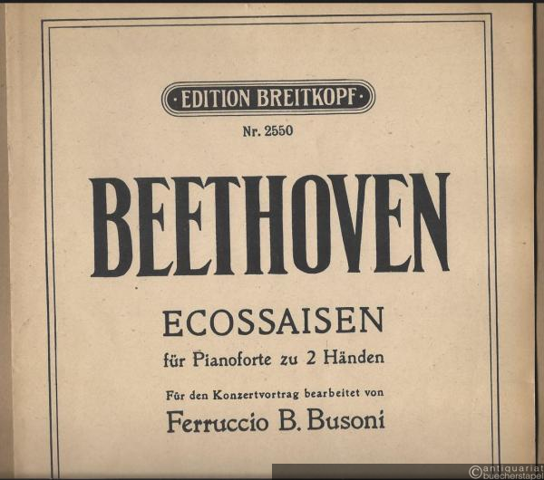  - Ecossaisen für Pianoforte zu 2 Händen (= Edition Breitkopf, Nr. 2550).