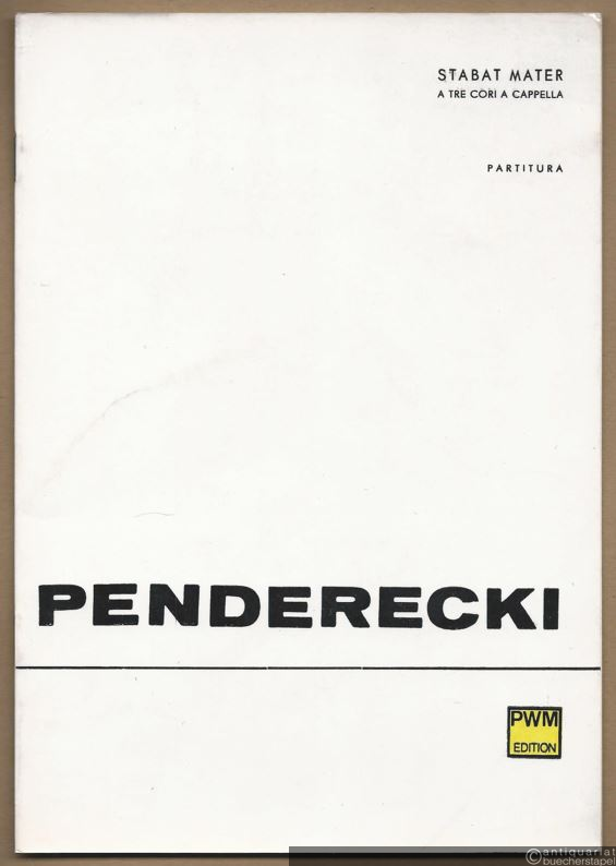  - Stabat mater a tre Cori a cappella (1962) (= PWM 6036). Partitura.