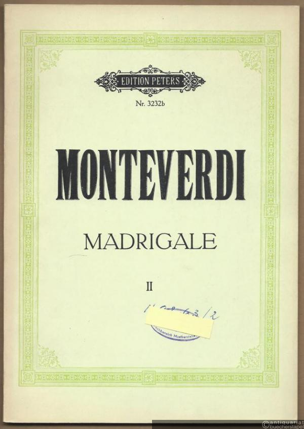  - 12 fünfstimmige Madrigale, Band II (= Edition Peters, Nr. 3232b) [Chorpartitur].