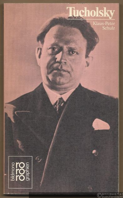  - Kurt Tucholsky (= Rowohlts Monographien 31).