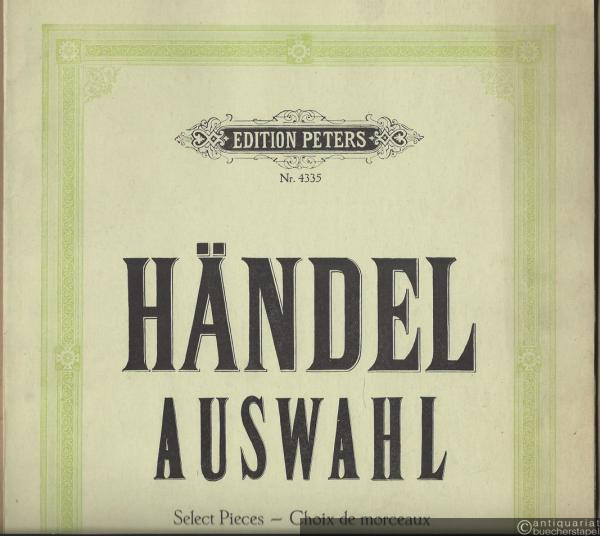  - Ausgewählte Stücke für Klavier zu 2 Händen (Händel-Auswahl) (= Edition Peters, Nr. 4335).