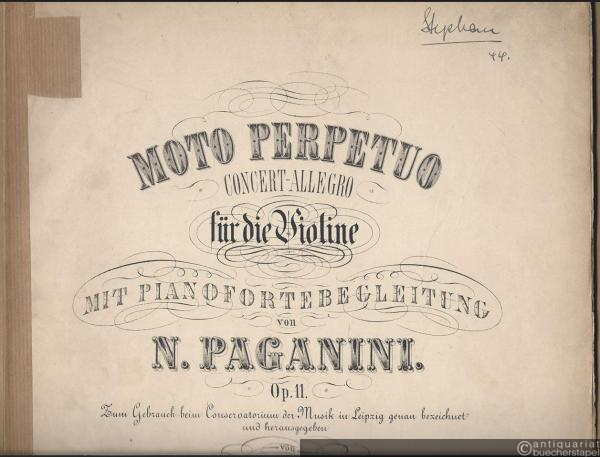  - Moto perpetuo. Concert-Allegro für die Violine mit Pianofortebegleitung von Nicolo Paganini, Op. 11.