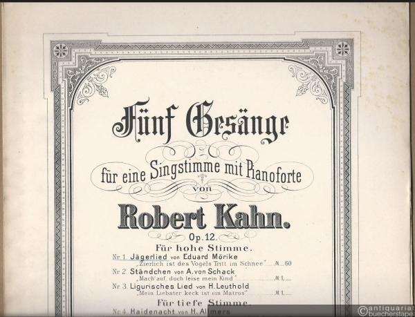  - Jägerlied "Zierlich ist des Vogels Tritt im Schnee" von Eduard Mörike (= Fünf Gesänge für eine Singstimme mit Pianoforte von Robert Kahn, Op. 12 Nr. 1). Für hohe Stimme.