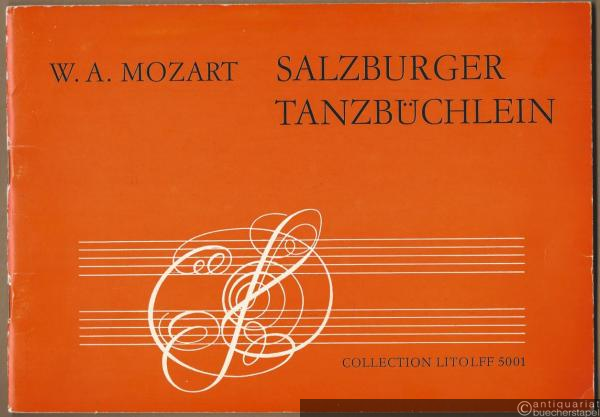  - Salzburger Tanzbüchlein. Tänze und Stücke aus Werken der Salzburger Zeit. Für Klavier zu 2 Händen leicht gesetzt von Martin Frey (= Collection Litolff 5001).