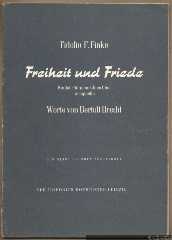  - Freiheit und Friede. Kantate für gemischten Chor a cappella.