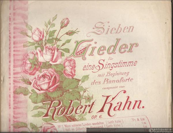  - Ein Obdach gegen Sturm und Regen (Friedrich Rückert) (= Sieben Lieder für eine Singstimme mit Begleitung des Pianoforte componirt von Robert Kahn, Op. 6 Nr. 5). Für Alt.