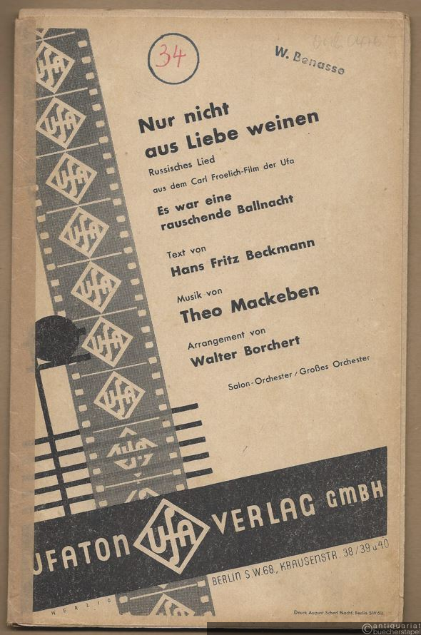  - Nur nicht aus Liebe weinen. Russisches Lied aus dem Carl Froelich-Film der Ufa: Es war eine rauschende Ballnacht. Salonorchester. 3 Stimmen.