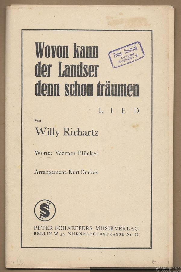  - Wovon kann der Landser denn schon träumen? Lied. Salonorchester. 17 Stimmen.