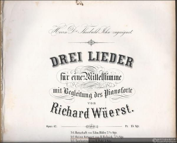  - Keine Antwort (= Drei Lieder für eine Mittelstimme mit Begleitung des Pianoforte von Richard Wüerst, Opus 42 No. 2).