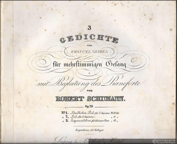  - Lied [In meinem Garten die Nelken] für 3 Soprane (= 3 Gedichte von Emanuel Geibel für mehrstimmigen Gesang mit Begleitung des Pianoforte von Robert Schumann, Op. 29 No. 2) [Erstausgabe].