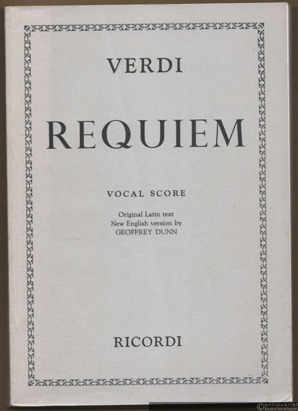  - Requiem for four Solo Voices and Chorus. Vocal score.