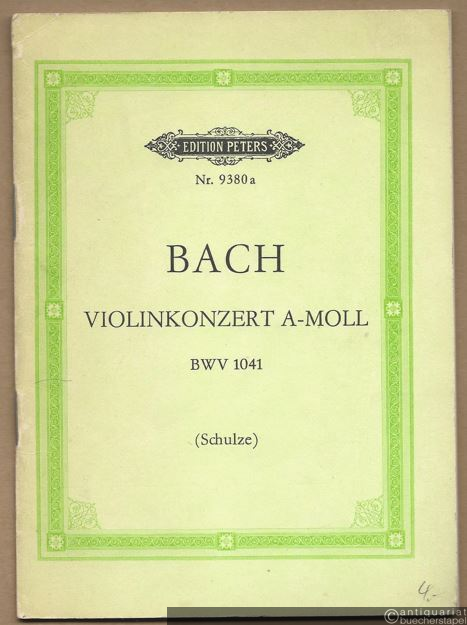  - Violinkonzert a-Moll BWV 1041 (= Edition Peters, Nr. 9380a). Studienpartitur.