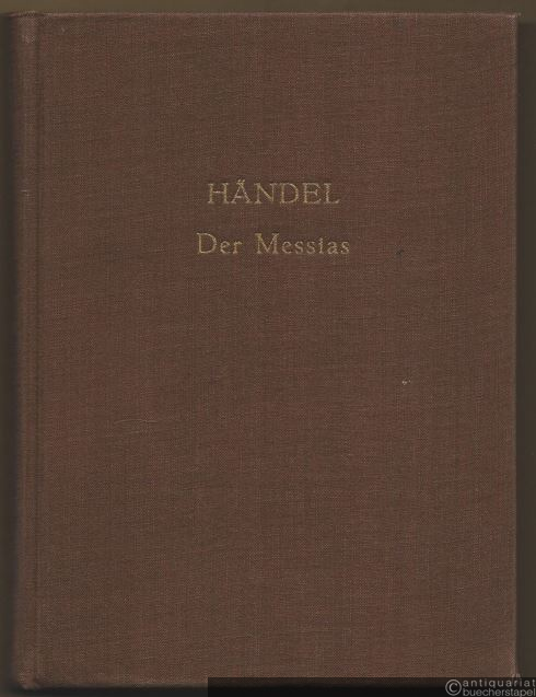  - Der Messias. Oratorium / The Messiah. An Oratorio (= Edition Peters, Nr. 4500). Taschenpartitur / Pocket Score.