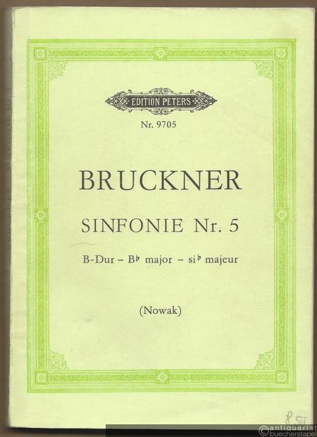  - Sinfonie Nr. 5 B-Dur / Bb major / si b majeur (= Edition Peters, Nr. 9705). Studienpartitur.