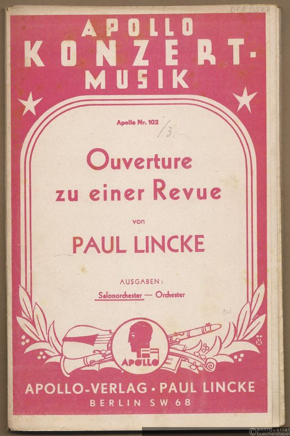  - Ouverture zu einer Revue (= Apollo Konzert Musik, Nr. 102). Salon-Orchester. 14 Stimmen.