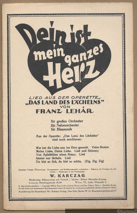  - Dein ist mein ganzes Herz. Lied aus der Operette: Das Land des Lächelns nach Viktor Leon von Ludwig Herzer und Fritz Löhner. Salonorchester. 13 Stimmen.