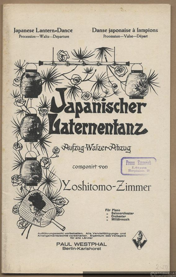  - Japanischer Laternentanz. Aufzug - Valse - Abzug / Japanese Lantern-Dance. Procession - Waltz - Departure / Danse japonaise a lampions. Procession - Valse - Depart. Salonorchester. 15 Stimmen.