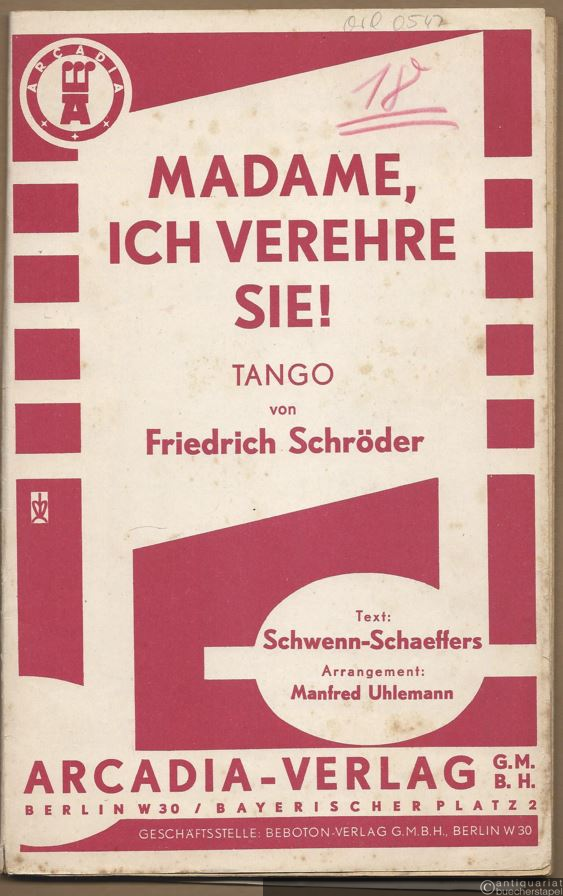 - Madame, ich verehre Sie. Tango (= Arcadia). Salonorchester. 15 Stimmen.