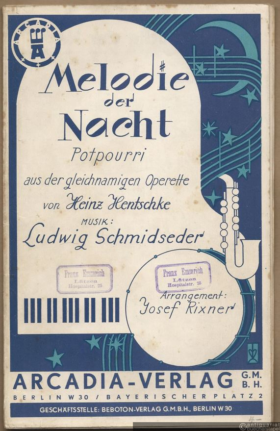  - Melodie der Nacht. Potpourri aus der gleichnamigen Operette von Heinz Hentschke (= Arcadia 136). Salonorchester. 18 Stimmen.