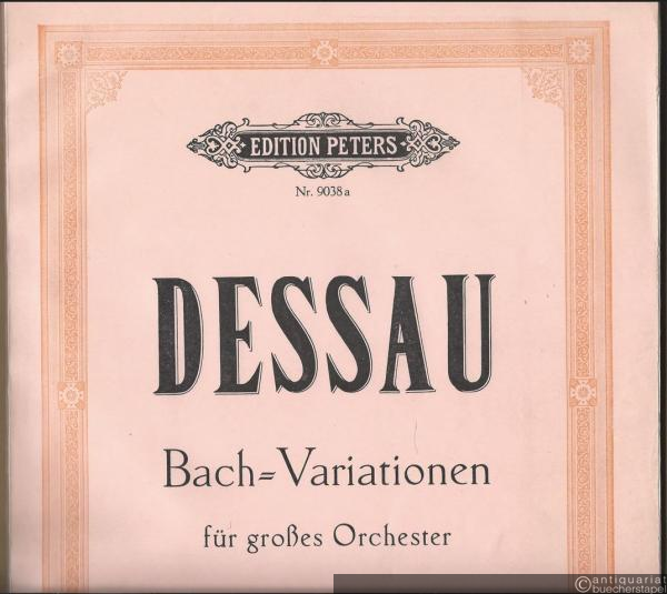  - Bach-Variationen für grosses Orchester (1963). Geänderte Fassung (= Edition Peters, Nr. 9038a). Studienpartitur.