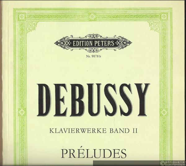  - Preludes. 1er livre (= Klavierwerke, Band II. Edition Peters, Nr. 9078b).