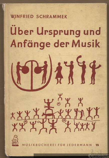  - Über Ursprung und Anfänge der Musik (= Musikbücherei für Jedermann, Nr. 15).