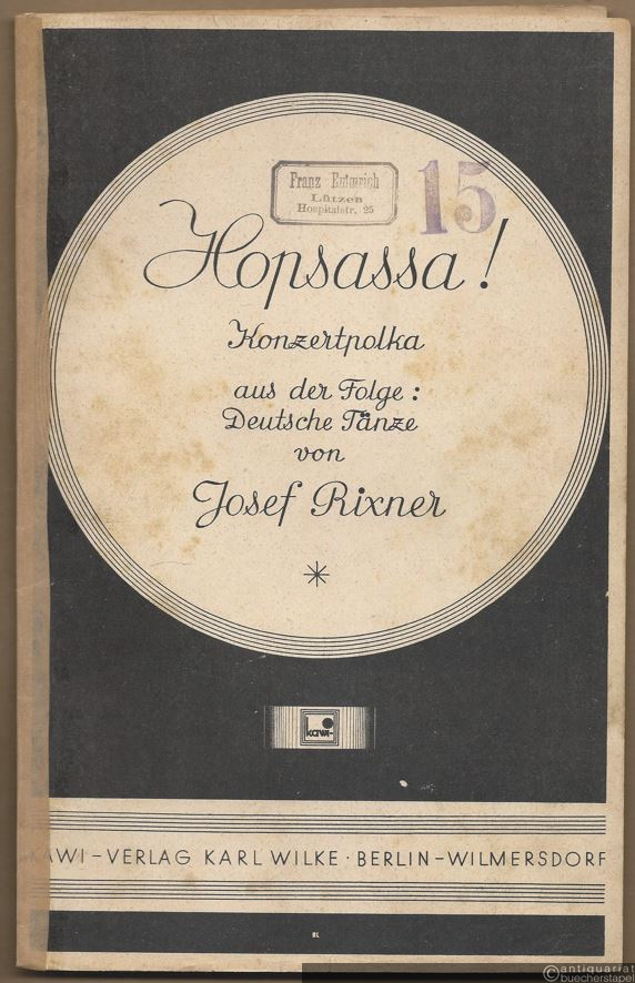  - Hopsassa! Konzertpolka aus der Folge: Deutsche Tänze (= Kawi). Salonorchester. 14 Stimmen.