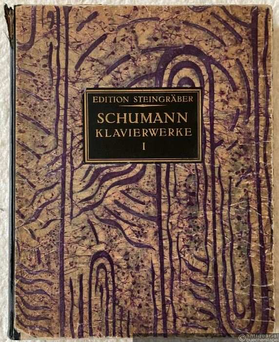  - Robert Schumann Klavierwerke. Band I, II u. III (in 1).