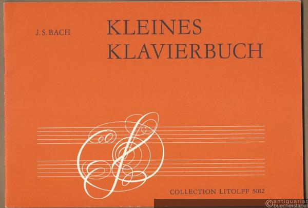  - Kleines Klavierbuch. Die leichtesten Stücke aus den Klavierwerken (= Collection Litolff 5012).