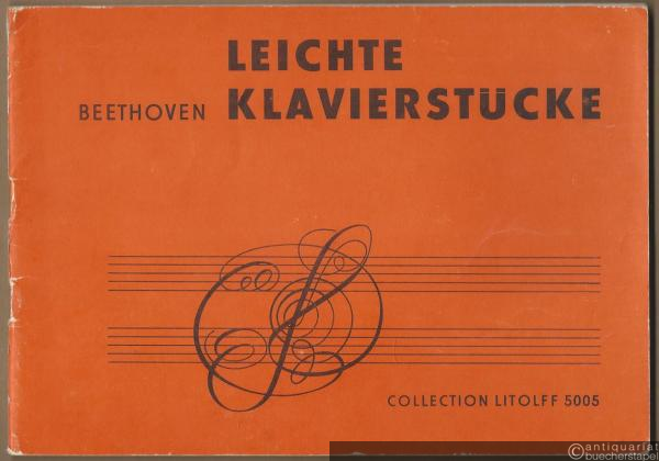 - Leichte Klavierstücke. Stücke für Klavier. Eine Folge bekannter und unbekannter Stücke in leichter Auswahl (= Collection Litolff 5005).