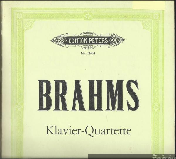  - Quartette für Klavier, Violine, Viola und Violoncello Op. 25 (g-Moll), 26 (A-Dur) u. 60 (c-Moll) (= Edition Peters, Nr. 3904). Klavierpartitur und Stimmen.